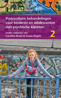 9789461050168 | Protocollaire behandelingen voor kinderen en adolescenten met psychische klachten / 2