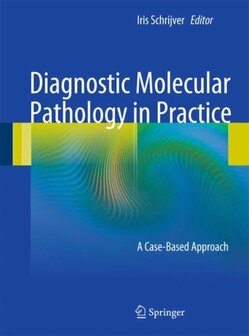 Diagnostic Molecular Pathology in Practice | 9783642196768