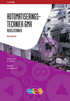 Automatiserings- Techniek 6Mk / Regeltechniek / Deel Kernboek / 9789006901658