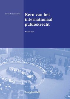9789462905689 | Boom Juridische studieboeken - Kern van het internationaal publiekrecht