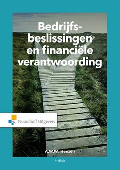 Bedrijfsbeslissingen en financi&euml;le verantwoording | 9789001829698