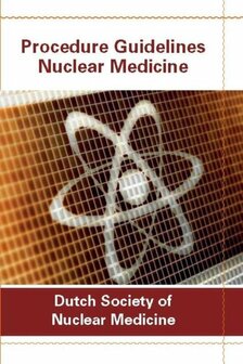 Procedure guidelines nuclear medicine | 9789078876090