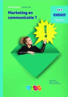 9789006372274 | Rendement - Marketing &amp; communicatie Niveau 3&amp;4 Deel 1 Leerwerkboek