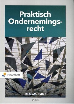 Praktisch Ondernemingsrecht | 9789001593384