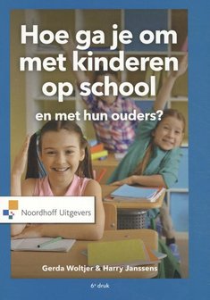 9789001994426 | Hoe ga je om met kinderen op school en met hun ouders?