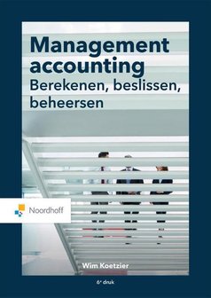 9789001734602 | Management accounting: berekenen, beslissen, beheersen