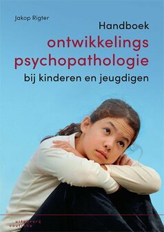 9789046907078 | Handboek ontwikkelingspsychopathologie bij kinderen en jeugdigen