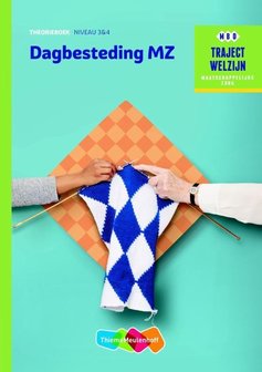 9789006622102 | Traject Welzijn - Dagbesteding MZ niveau 3/4 Theorieboek
