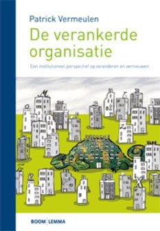 De verankerde organisatie | 9789059317383