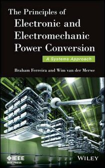 9781118656099 | The Principles of Electronic and Electromechanic Power Conversion