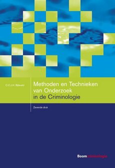 9789462368347 | Studieboeken Criminologie &amp; Veiligheid - Methoden en technieken van onderzoek in de criminologie