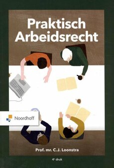 Praktisch Arbeidsrecht | 9789001747541