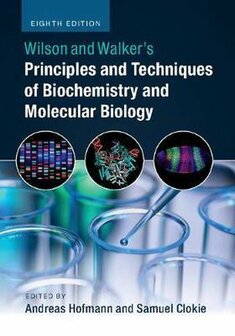 9781316614761 | Wilson and Walker&#039;s Principles and Techniques of Biochemistry and Molecular Biology