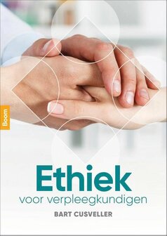 Ethiek voor verpleegkundigen | 9789024409549