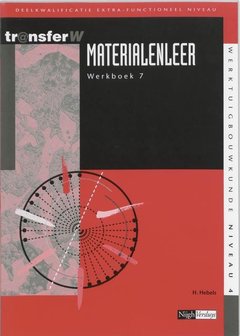 TransferW - Materialenleer 7 Werkboek | 9789042507258