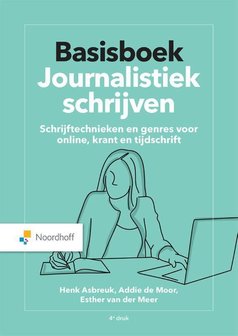 Basisboek Journalistiek schrijven | 9789001748968