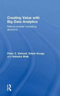 Creating Value with Big Data Analytics | 9781138837959