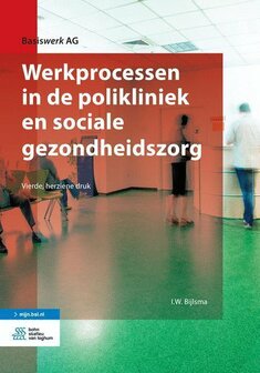 9789036815062 | Basiswerk AG - Werkprocessen in de polikliniek en sociale gezondheidszorg