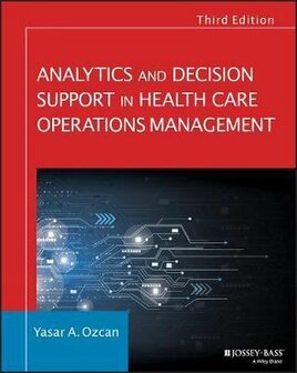 9781119219811 | Analytics and Decision Support in Health Care Operations Management
