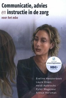 Communicatie, advies en instructie in de zorg | 9789083181103