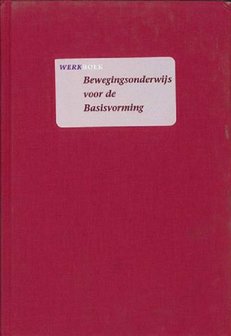 9789073218055 | Werkboek bewegingsonderwijs voor de basisvorming