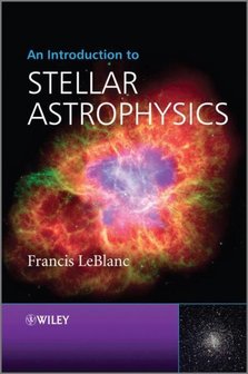 An Introduction to Stellar Astrophysics | 9780470699560