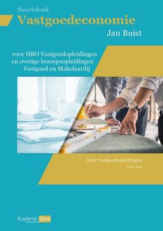 9789082983845 | Vastgoedeconomie voor HBO Vastgoedopleidingen en overige beroepsopleidingen vastgoed en makelaardij