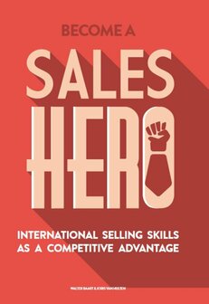 9789082483413 | SalesHero, International Selling Skills as a Competitive Advantage
