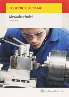 9789001307554 | Techniek op maat Bronnenboek Metaaltechniek