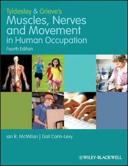 9781405189293 | Tyldesley and Grieve's Muscles, Nerves and Movement in Human Occupation