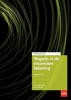 9789012406987 | Wegwijsserie - Wegwijs in de Inkomstenbelasting