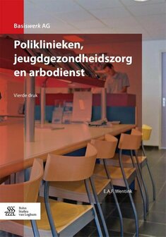 9789036813518 | Basiswerk AG - Poliklinieken, jeugdgezondheidszorg en arbodienst