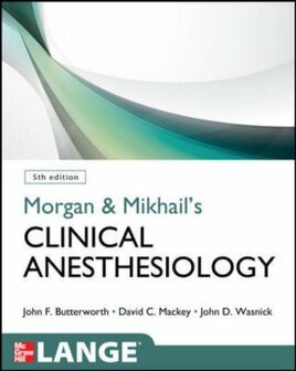 Morgan and Mikhail&#039;s Clinical Anesthesiology | 9780071627030