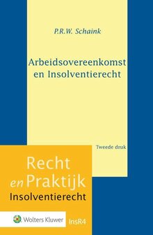 9789013141269 | Recht en Praktijk - Insolventierecht 4 - Arbeidsovereenkomst en insolventierecht