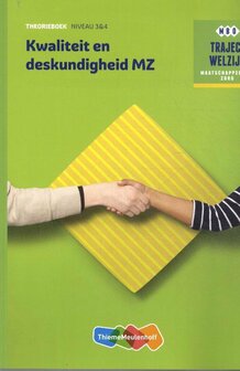 9789006858938 | Traject Welzijn - Kwaliteit en deskundigheid MZ Niveau 3&4 Theorieboek