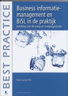 9789087534059 | Best practice - Business information management en BiSL in de praktijk