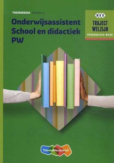 9789006858877 | Traject Welzijn - Onderwijsassistent School en didact + SL Niveau 4 Theorieboek