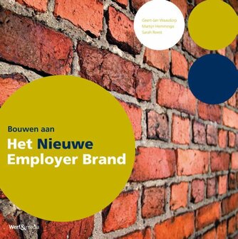 Bouwen aan het nieuwe employer brand | 9789081675635