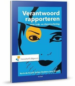 9789001865009 | Verantwoord rapporteren voor hulp- en dienstverlening