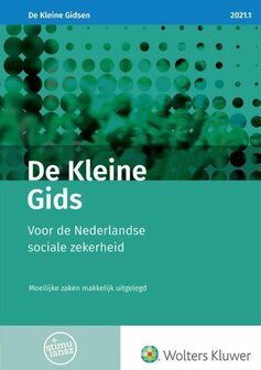 9789013160994 | De Kleine Gids voor de Nederlandse sociale zekerheid 2021.1