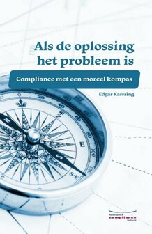 Als de oplossing het probleem is | 9789491252457