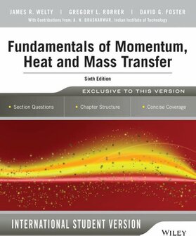 9781118808870 | Fundamentals of Momentum, Heat and Mass Transfer, 6th Edition International Student Version