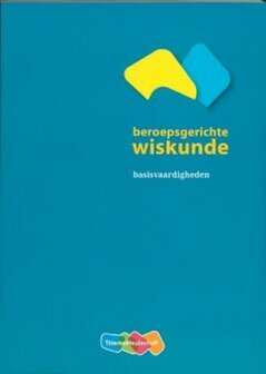 9789006840209 | Beroepsgerichte wiskunde basisvaardigheden