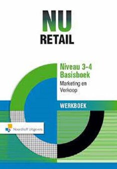 9789001881405 | NU Retail 3-4 Basisboek Marketing en Verkoop Werkboek