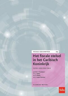 9789012407670 | Fiscale geschriften 29 - Het fiscale stelsel in het Caribisch Koninkrijk