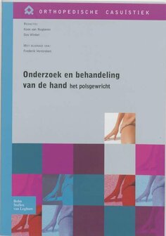 9789031348763 | Orthopedische casu&iuml;stiek - Onderzoek en behandeling van de hand &ndash; het polsgewricht