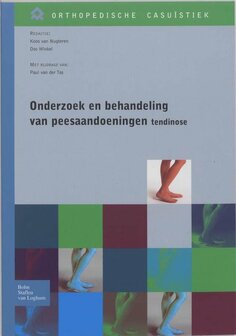 9789031347636 | Orthopedische casu&iuml;stiek - Onderzoek en behandeling van peesaandoeningen Tendinose