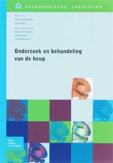 9789031351152 | Orthopedische casu&iuml;stiek - Onderzoek en behandeling van de heup