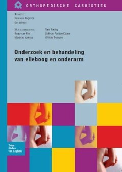 9789031388486 | Orthopedische casu&iuml;stiek - Onderzoek en behandeling van elleboog en onderarm