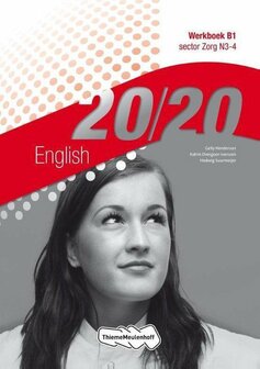 9789006815313 | 20|20 English sector Zorg N3-4 Werkboek B1